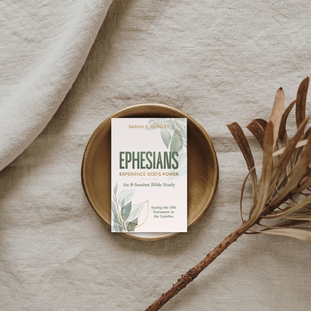 Ephesians: Experience God's Power Bible study book sitting in bowl on brown fabric
